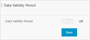Disable the data validity period feature