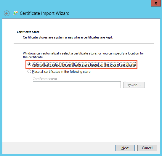 Certificate Import Wizard-Certificate Store